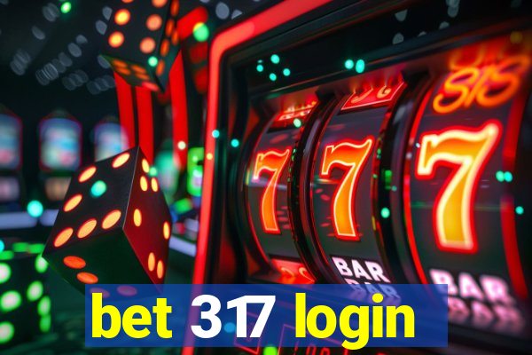 bet 317 login